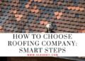 How To Choose Roofing Company: Smart Steps - slbuddy.com